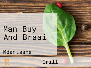 Man Buy And Braai