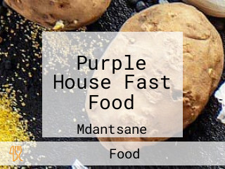 Purple House Fast Food