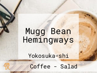 Mugg Bean Hemingways