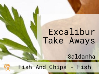 Excalibur Take Aways