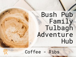 Bush Pub Family Tulbagh Adventure Hub