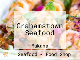 Grahamstown Seafood