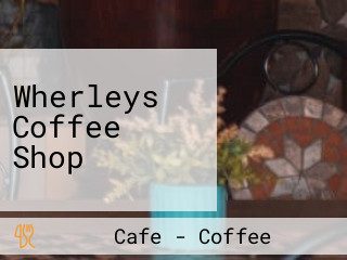 Wherleys Coffee Shop