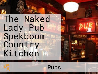 The Naked Lady Pub Spekboom Country Kitchen