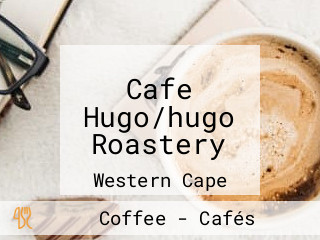 Cafe Hugo/hugo Roastery