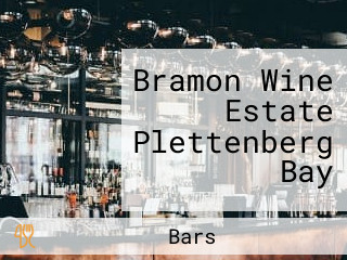 Bramon Wine Estate Plettenberg Bay