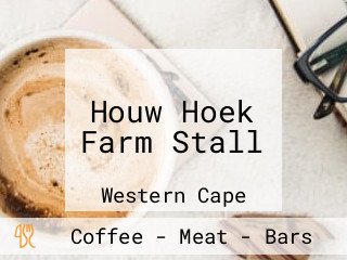 Houw Hoek Farm Stall