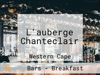 L'auberge Chanteclair