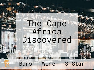 The Cape Africa Discovered — Destination Management, Tours Safaris