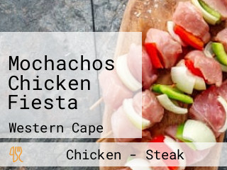 Mochachos Chicken Fiesta