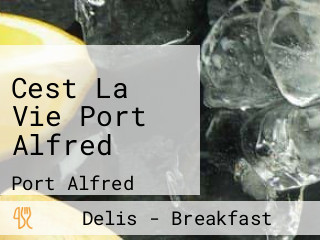 Cest La Vie Port Alfred