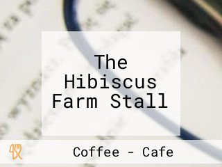 The Hibiscus Farm Stall