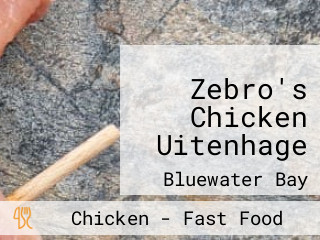 Zebro's Chicken Uitenhage