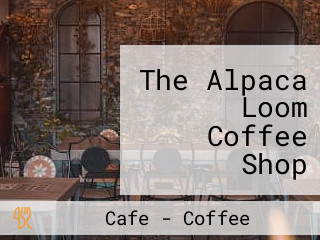 The Alpaca Loom Coffee Shop Weaving Studio