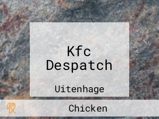 Kfc Despatch