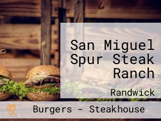 San Miguel Spur Steak Ranch