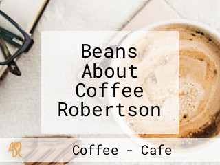 Beans About Coffee Robertson