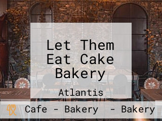 Let Them Eat Cake Bakery