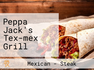 Peppa Jack's Tex-mex Grill