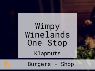 Wimpy Winelands One Stop