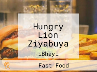 Hungry Lion Ziyabuya