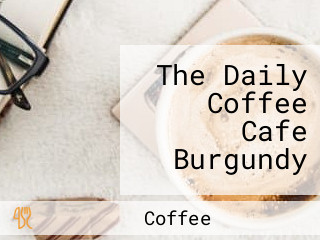 The Daily Coffee Cafe Burgundy