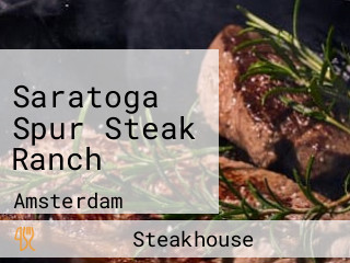 Saratoga Spur Steak Ranch