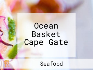 Ocean Basket Cape Gate