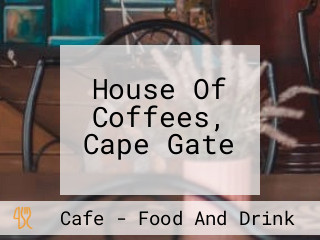 House Of Coffees, Cape Gate