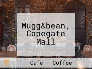 Mugg&bean, Capegate Mall