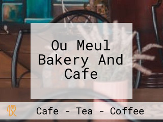 Ou Meul Bakery And Cafe