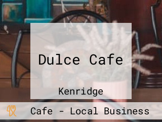 Dulce Cafe