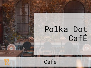 Polka Dot CafÉ