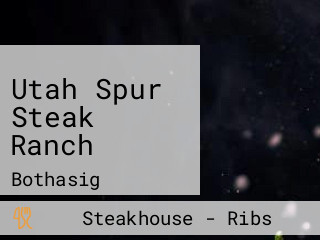 Utah Spur Steak Ranch