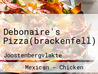 Debonaire's Pizza(brackenfell)