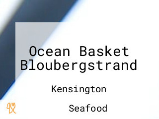 Ocean Basket Bloubergstrand