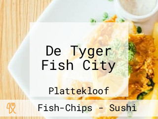 De Tyger Fish City