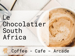 Le Chocolatier South Africa