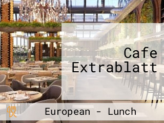 Cafe Extrablatt