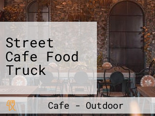 Street Cafe Food Truck