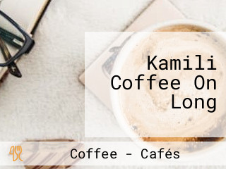 Kamili Coffee On Long