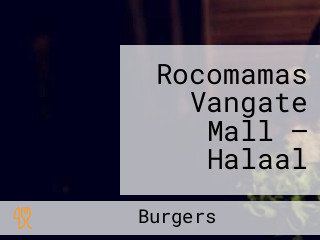 Rocomamas Vangate Mall — Halaal