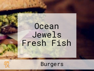 Ocean Jewels Fresh Fish