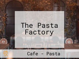 The Pasta Factory