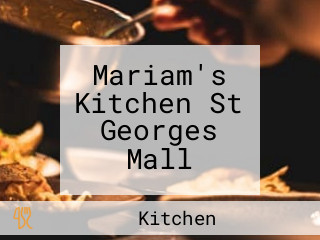 Mariam's Kitchen St Georges Mall