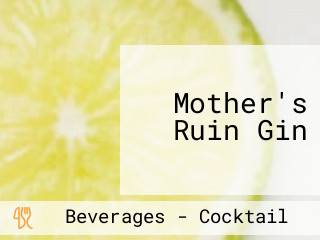 Mother's Ruin Gin