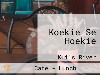 Koekie Se Hoekie