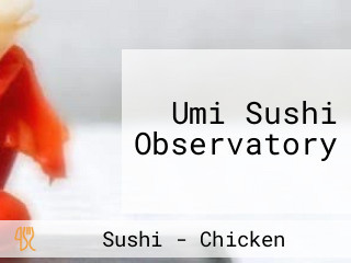 Umi Sushi Observatory