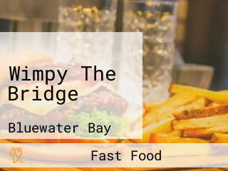 Wimpy The Bridge