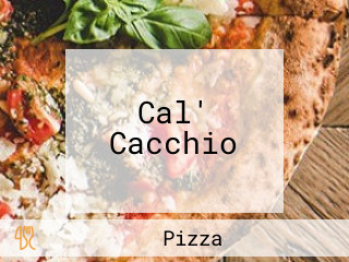 Cal' Cacchio